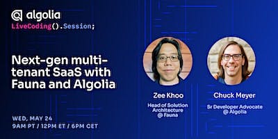 Live Coding - Next-gen multi-tenant SaaS with Algolia and Fauna